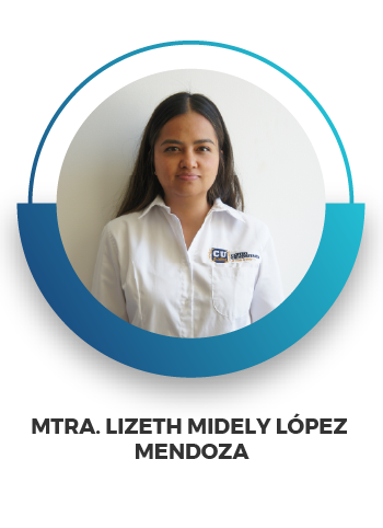 MTRA. LIZETH MIDELY LÓPEZ MENDOZA